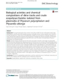 Biological activities and chemical compositions of slime tracks and crude exopolysaccharides isolated from plasmodia of Physarum polycephalum and Physarella oblonga