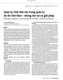 Quản lý chất thải rắn trong quản lý đô thị Việt Nam - những tồn tại và giải pháp