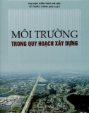 Quy hoạch xây dựng và yếu tố môi trường (Tái bản): Phần 1