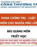 Bài giảng Triết học Mác - Lênin: Chương 2 - Triết học Mác - Lênin (Dành cho học viên cao học và nghiên cứu sinh các ngành Khoa học Tự nhiên và Công nghệ)