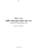 Báo cáo Điều tra địa chất đô thị vùng đô thị Đồng Hới - Hồ Vương Bính (chủ biên)