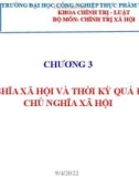 Bài giảng Chủ nghĩa xã hội khoa học - Chương 3: Chủ nghĩa xã hội và thời kỳ quá độ lên chủ nghĩa xã hội (2022)