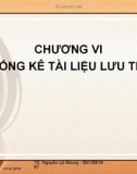 Bài giảng: Nghiệp vụ lưu trữ (TS. Nguyễn Lệ Nhung) - Chương 6