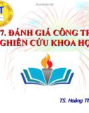 Bài giảng Phương pháp nghiên cứu khoa học: Bài 7 - TS. Hoàng Thanh Liêm