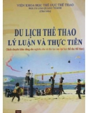 Lý luận và thực tiễn Du lịch thể thao: Phần 1