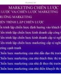 SLIDE MARKETING CĂN BẢN CHƯƠNG 4: MARKETING CHIẾN LƯỢC LƯỢC