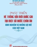 Kinh nghiệm và những gợi mở cho Việt Nam phát triển hệ thống đổi mới quốc gia tại một số nước châu Âu: Phần 1