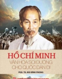 Ebook Hồ Chí Minh văn hóa soi đường cho quốc dân đi: Phần 1