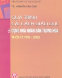 Nước Cộng hòa Nhân dân Trung Hoa thời kỳ 1978-2003 và quá trình cải cách giáo dục: Phần 1