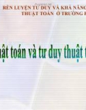 Bài giảng Thuật toán và tư duy thuật toán