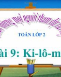 Bài giảng Ki-lô-mét - Toán 2 - GV.Lê Văn Hải