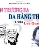 Bài giảng Ngữ văn 12: Hồn Trương Ba, da hàng thịt