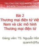 Bài giảng Thương mại điện tử: Bài 2 - TS. Nguyễn Hồng Quân