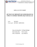 Khóa luận tốt nghiệp: Kế toán xác định kết quả kinh doanh tại Công ty Cổ phần Thương mại Nam Gia Lai