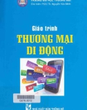 Giáo trình Thương mại di động: Phần 1