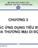 Bài giảng Thương mại di động - Chương 3: Các ứng dụng tiêu biểu của thương mại di động