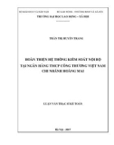 Luận văn Thạc sĩ: Hoàn thiện hệ thống kiểm soát nội bộ tại Ngân hàng Thương mại cổ phần Công thương Việt Nam - Chi nhánh Hoàng Mai