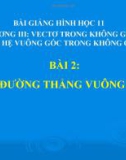 Bài giảng Toán 11: Hai đường thẳng vuông góc