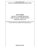 Giáo trình Chế biến món bánh (Nghề: Kỹ thuật chế biến món ăn - Trình độ: Trung cấp) - CĐ Kỹ thuật Công nghệ Quy Nhơn