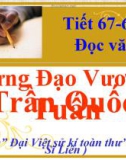 Bài giảng Ngữ văn 10: Hưng Đạo Vương Trần Quốc Tuấn (Trích Đại Việt sử kí toàn thư) - Ngô Sĩ Liên