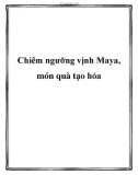 Chiêm ngưỡng vịnh Maya, món quà tạo hóa