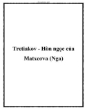 Tretiakov - Hòn ngọc của Matxcơva (Nga)