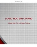 Bài giảng Logic học đại cương: Bài 3 - TS. Lê Ngọc Thông