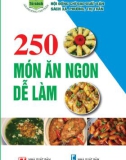 Tuyển tập 250 món ngon dễ làm: Phần 1