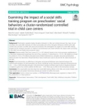 Examining the impact of a social skills training program on preschoolers' social behaviors: A cluster-randomized controlled trial in child care centers