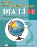 bộ đề trắc nghiệm và tự luận Địa lý 10: phần 1