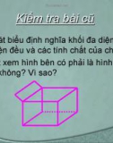 Bài giảng Hình học 12 - Bài 3: Khái niệm về thể tích của khối đa diện