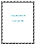 Thiệp handmade You Can Fly