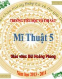 Bài giảng Mĩ thuật 5 - bài 24: Vẽ theo mẫu