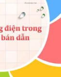 Thuyết trình: Dòng điện trong chất bán dẫn