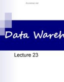 Lecture Business management information system - Lecture 23: Data warehouse