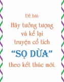 Tập làm văn mẫu Tưởng tượng và kể lại truyện cổ tích Sọ Dừa theo kết thúc mới