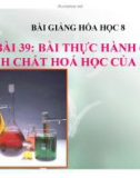 Bài giảng Hóa học 8 - Bài 39: Bài thực hành 6 - Tính chất hoá học của nước