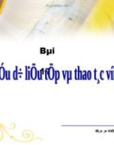 Bài giảng Điện tử Tin học lớp 11: Bài 17