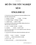 ĐỀ ÔN THI TỐT NGHIỆP TIẾNG ANH SỐ 8