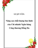 LUẬN VĂN: Nâng cao chất lượng bảo lãnh của Chi nhánh Ngân hàng Công thương Đống Đa