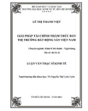 Luận văn Thạc sĩ Kinh tế: Giải pháp tài chính nhằm thúc đẩy thị trường bất động sản Việt Nam