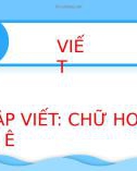 Bài giảng môn Tiếng Việt lớp 2 sách Kết nối tri thức năm học 2021-2022 - Bài 13: Tập viết Chữ hoa E, Ê (Trường Tiểu học Thạch Bàn B)