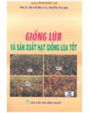 Sản xuất hạt giống lúa tốt và giống lúa: Phần 1