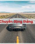 Bài giảng Vật lí 10 bài 4 sách Chân trời sáng tạo: Chuyển động thẳng