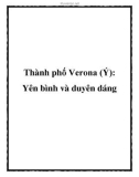 Thành phố Verona (Ý): Yên bình và duyên dáng