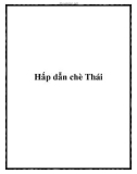 Hấp dẫn chè Thái