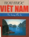 Tìm hiểu Non nước Việt Nam: Sắc hương Bắc bộ - Phần 1