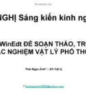 Sáng kiến kinh nghiệm: Dùng WinEdt ĐỂ SOẠN THẢO, TRỘN ĐỀ TRẮC NGHIỆM VẬT LÝ PHỔ THÔNG