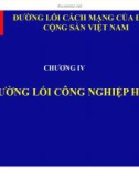 Bài giảng Đường lối cách mạng của ĐCS Việt Nam: Chương 4