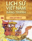 Tranh vẽ về lịch sử Việt Nam (Bộ mỏng): Tập 36 - Sáng lập triều Lê